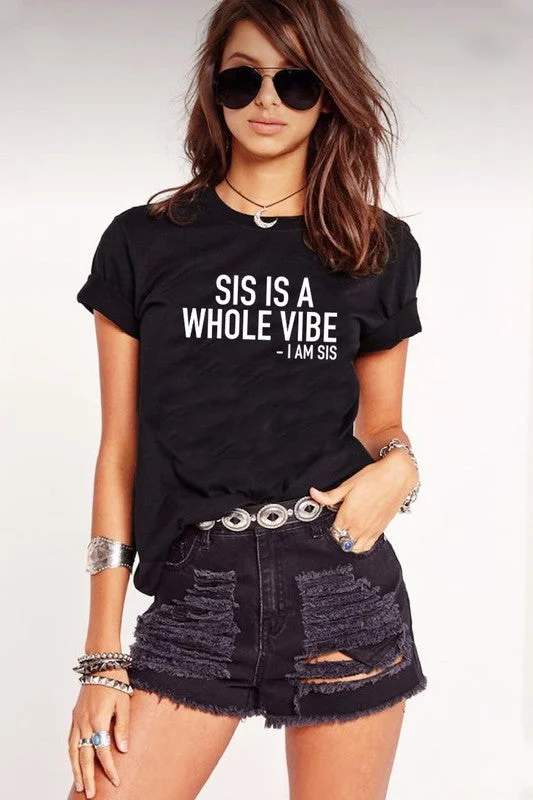 Sis A Vibe T-shirt